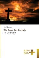 Thy Grace Our Strength 6137860868 Book Cover