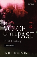 The Voice of the Past: Oral History (Opus Books) 0192892169 Book Cover