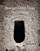 Younger-Older Ones: Tieu-Paadeh Ing 0981587828 Book Cover