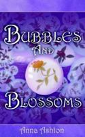 Bubbles and Blossoms 1844011771 Book Cover