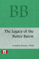Legacy of the Butter Baron B0F5434NBW Book Cover