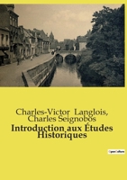 Introduction aux Études Historiques (French Edition) B0CWQ3G3KR Book Cover