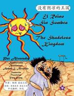 El Reino Sin Sombra * The Shadeless Kingdom 9962629810 Book Cover