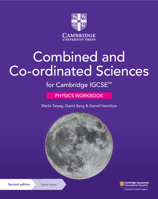 Cambridge IGCSE™ Combined and Co-ordinated Sciences Physics Workbook with Digital Access (2 Years) 1009311344 Book Cover