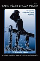 Death Picks a Blue Palette: A Rayanne, Noor and Sandy Mystery 0595436382 Book Cover