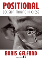 Positional Decision Making in Chess, 2nd Edition 1784832707 Book Cover