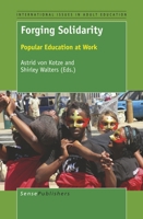 Forging Solidarity: Popular Education at Work 9463009213 Book Cover