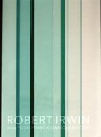 Robert Irwin: New "Sculpture/Configurations" 1948701065 Book Cover