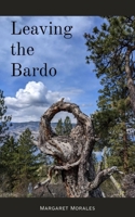 Leaving the Bardo 9357614990 Book Cover