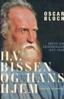 H.V. Bissen og hans hjem. Breve og erindringer 1857-1868 872648840X Book Cover