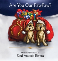 Are You Our PawPaw? 1735368202 Book Cover