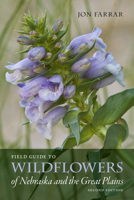 Field Guide to Wildflowers of Nebraska and the Great Plains 0962595918 Book Cover
