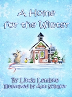 A Home for the Winter 0578417812 Book Cover