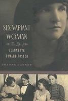 Sex Variant Woman: The Life of Jeannette Howard Foster 0786718226 Book Cover