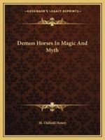 Demon Horses In Magic And Myth 1425356214 Book Cover