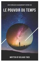 Le Pouvoir Du Temps 1719809518 Book Cover