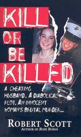 Kill Or Be Killed 0786016043 Book Cover