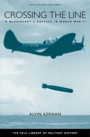 Crossing the Line: A Bluejacket's Odyssey in World War II (Yale Library of Military History) 155750461X Book Cover