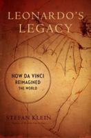 Da Vincis Vermächtnis oder Wie Leonardo die Welt neu erfand 0306818256 Book Cover