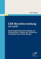 Csr Berichterstattung Am Limit? Nachhaltigkeitsberichterstattung Von Unternehmen in Zeiten Der Finanzkrise Am Beispiel Der Allianz Gruppe 3836689774 Book Cover