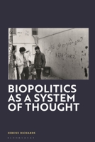 Biopolitics as a System of Thought 1350412120 Book Cover