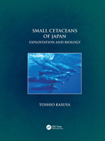 Small Cetaceans of Japan: Exploitation and Biology 0367658011 Book Cover