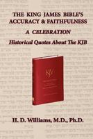 The King James Bible's Accuracy & Faithfulness 0984655301 Book Cover