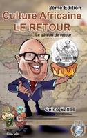 Culture Africaine - LE RETOUR - Le gâteau de retour - Celso Salles - 2ème Edition 1006221506 Book Cover
