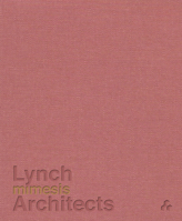 Mimesis: Lynch Architects 1908967668 Book Cover