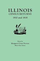 Illinois Census Returns, 1810 and 1818 0806302615 Book Cover
