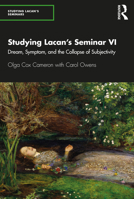 Studying Lacan's Seminar VI: Dream, Symptom, and the Collapse of Subjectivity 036735344X Book Cover