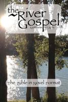 The River Gospel: Matthew to Acts 1478398132 Book Cover