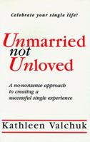 Unmarried not Unloved 0966571703 Book Cover