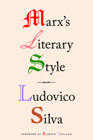 Marx’s Literary Style 1839765534 Book Cover