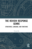 The Review Response Genre: Structures, Language, and Functions 1032101636 Book Cover