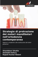 Strategie di protrazione dei molari mandibolari nell'ortodonzia contemporanea (Italian Edition) 6208254949 Book Cover