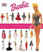 Barbie : A Visual Guide to the Ultimate Fashion Doll 0751368997 Book Cover