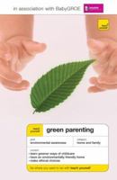 Teach Yourself Green Parenting (Teach Yourself - General) 0071496890 Book Cover