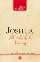 Joshua: All God's Good Promises 1596381051 Book Cover