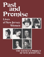 Past and Promise: Lives of New Jersey Women 0815604181 Book Cover