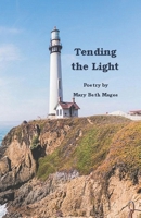 Tending the Light 1737810352 Book Cover