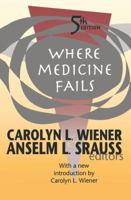 Where Medicine Fails 1138540501 Book Cover