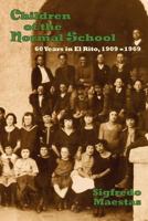 Children of the Normal School: 60 Years in El Rito, 1909-1969 0865348464 Book Cover