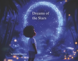 Dreams of the Stars B0DYCF4NM9 Book Cover