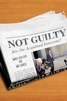 Not Guilty: Are the Acquitted Innocent? 0814732178 Book Cover