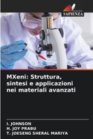 MXeni: Struttura, sintesi e applicazioni nei materiali avanzati (Italian Edition) 6209876900 Book Cover