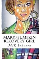 Mary/Pumpkin Recovery Girl (Activity Book) (Volume 1) 069244002X Book Cover