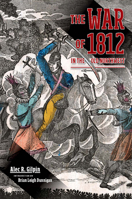 The War of 1812 in the Old Northwest 1013391330 Book Cover