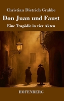 Don Juan und Faust: Eine Tragödie in vier Akten (German Edition) 3743750309 Book Cover