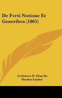 de Fvrti Notione Et Generibvs (1865) 1167379055 Book Cover